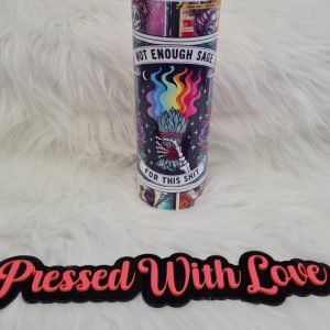 Not Enough Sage For This... 20oz Stainless Steel Tumbler