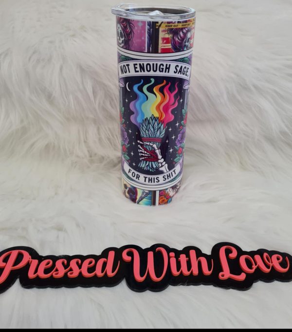 Not Enough Sage For This... 20oz Stainless Steel Tumbler