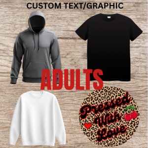 Adults Custom Graphic/Text Item